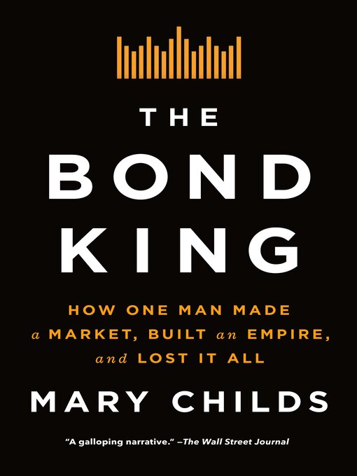 Title details for The Bond King by Mary Childs - Available